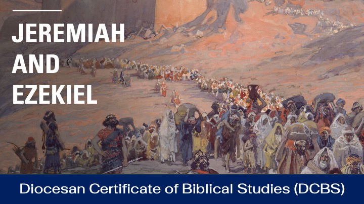 Jeremiah and Ezekiel (DCBS Module 4B)
